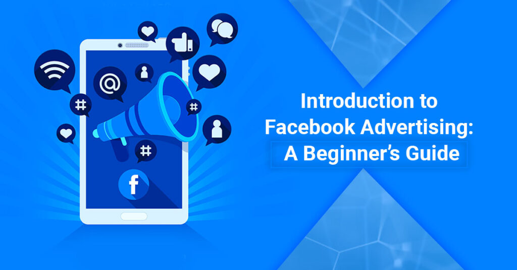 Introduction to Facebook Ads
